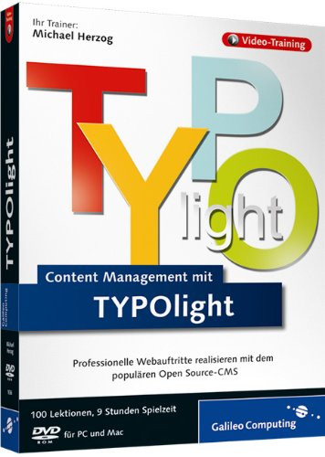 Webseiten erstellen mit TYPOlight: Die Praxisschulung